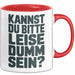 Sarkasmus Sarkastisch Tasse Geschenk Lustige Geschenkidee Kannst Du Bitte Leiser Dumm Sein Rot Trendation