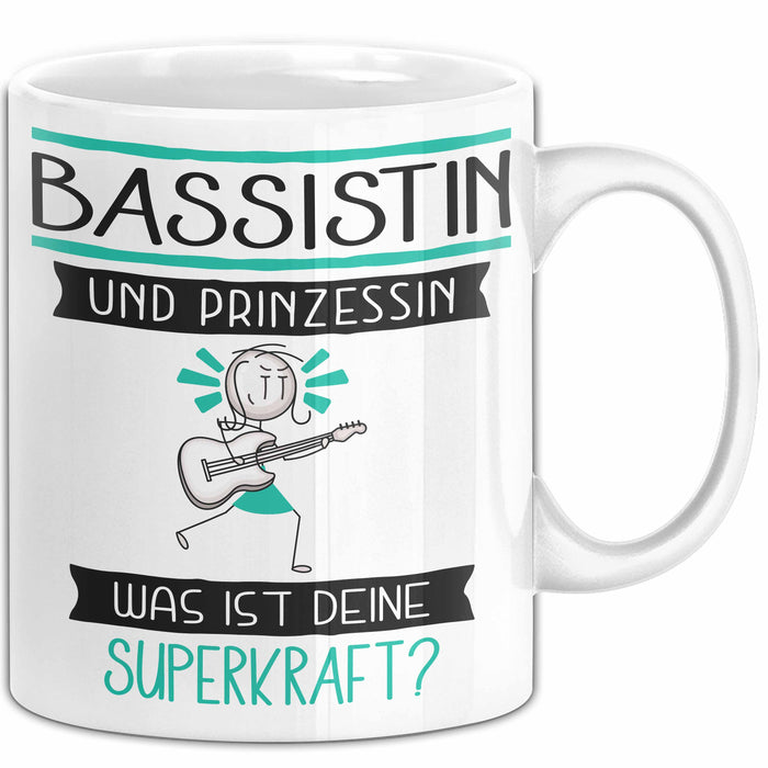Bassistin Und Prinzessin Tasse Geschenk Für Eine Bassistin Geburtstag Was Ist Deine Superkraft Weiß Trendation
