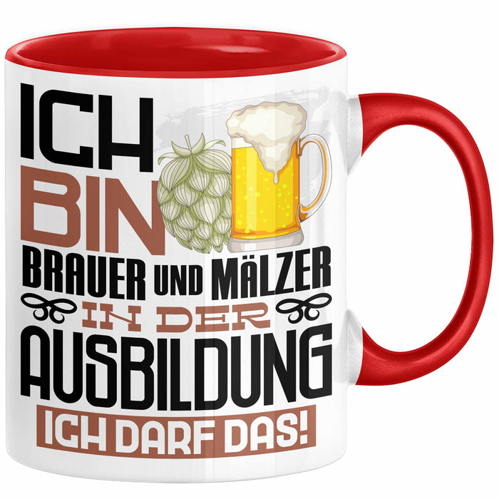 Brauer und Mälzer Ausbildung Tasse Geschenk Ich Bin Brauer und Mälzer In Der Ausbildung Ich Darf Das Geschenkidee Spruch Rot Trendation