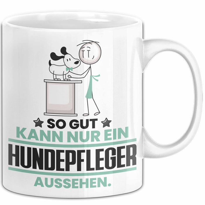 Hundepfleger Geschenk Tasse So Gut Kann Nur Ein Hundepfleger Aussehen Geschenkidee Kaffee-Becher Weiß Trendation
