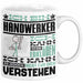 Handwerker Geschenk Tasse Geschenkidee für Handwerker Geburtstag Lustiger Spruch Ich Bin Handwerker Ich Kann Es Dir Erklären Aber Nicht Für Dich Verstehen Funny Weiß Trendation