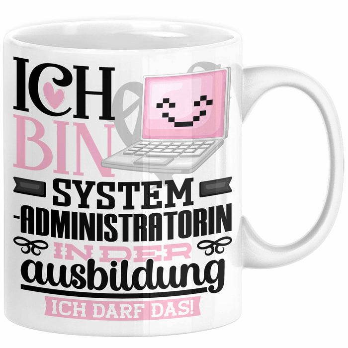 Systemadministratorin Ausbildung Start Geschenk Tasse Ich Bin Systemadministratorin In Der Ausbildung Ich Darf Das Kaffee-Becher Geschenkidee Weiß Trendation