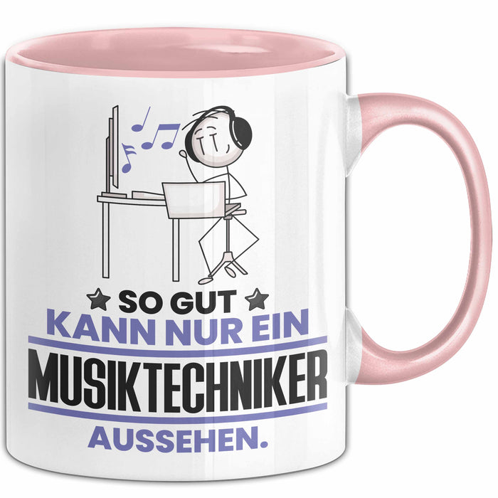 Musiktechniker Geschenk Tasse So Gut Kann Nur Ein Musiktechniker Aussehen Geschenkidee Kaffee-Becher Rosa Trendation