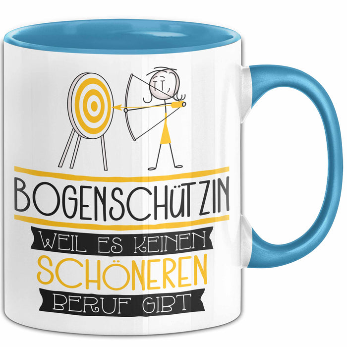 Bogenschützin Weil Es Keinen Schöneren Beruf Gibt Tasse Geschenk für Eine Bogenschützin Lustig Blau Trendation