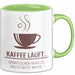 Kaffeeliebhaber Tasse Geschenk Lustige Geschenkidee Spruch Kaffee Läuft... Sportlicher Wird Es Heute Nicht Mehr Grün Trendation
