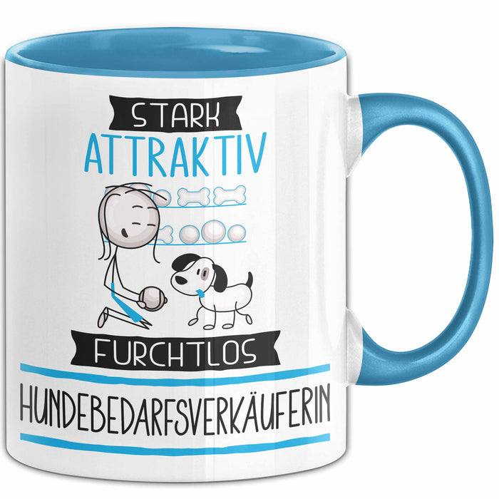 Hundebedarfsverkäuferin Tasse Geschenk Becher Stark Attraktiv Furchtlos Hundebedarfsverkäuferin Lustige Geschenkidee Blau Trendation
