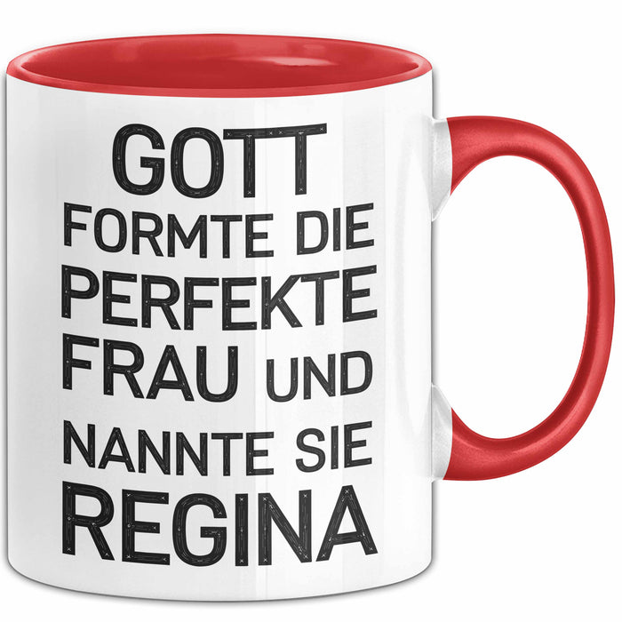 Regina Tasse Geschenk Gott Formte Die Perfekte Frau Regina Geschenkidee Rot Trendation