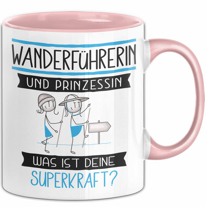Wanderführerin Und Prinzessin Tasse Geschenk Für Eine Wanderführerin Geburtstag Was Ist Deine Superkraft Rosa Trendation