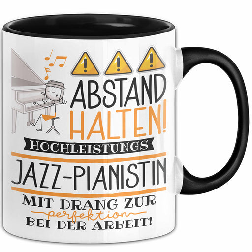 Jazz-Pianistin Tasse Geschenk Lustig Abstand Halten Hochleistungs-Jazz-Pianistin Mit Drang Zur Perfektion Bei Der Arbeit Trendation