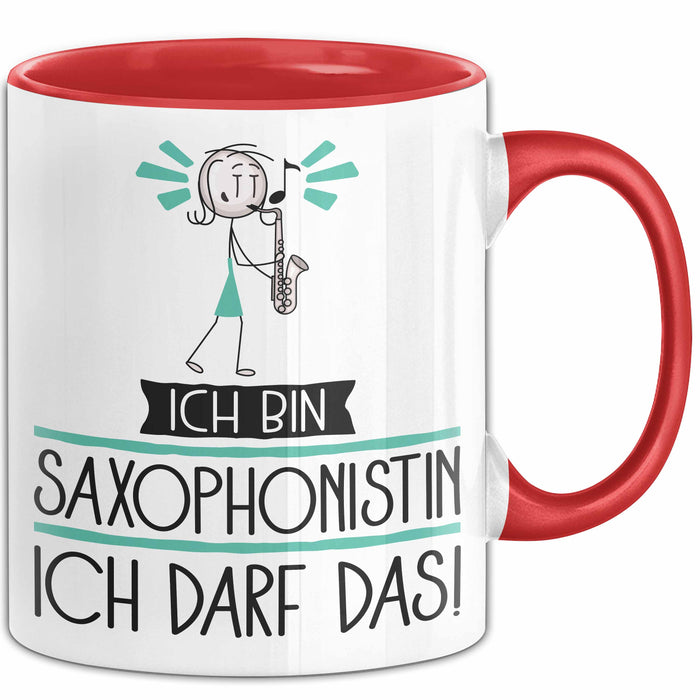 Geschenk für Saxophonistin Tasse Lustige Geschenkidee Geburtstag Ich Bin Saxophonistin Ich Darf Das Rot Trendation