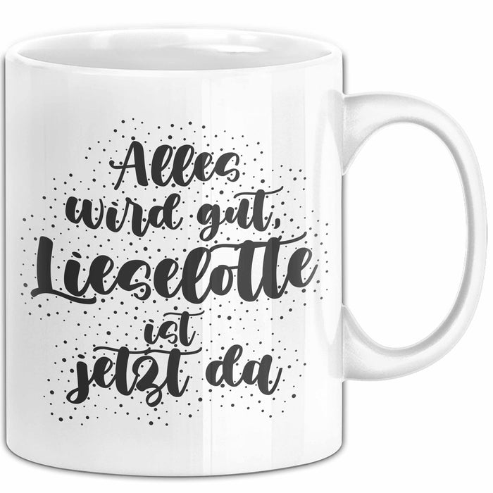 Lieselotte Tasse Alles Wird Gut, Lieselotte Ist Jetzt Da Geschenk
