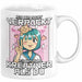 Anime Tasse Verrückt Ich Bin Nicht Verrückt Ich Bin Nur Kreativer Als Du Geschenk Mädchen Kreativ Kaffee-Becher Weiß Trendation