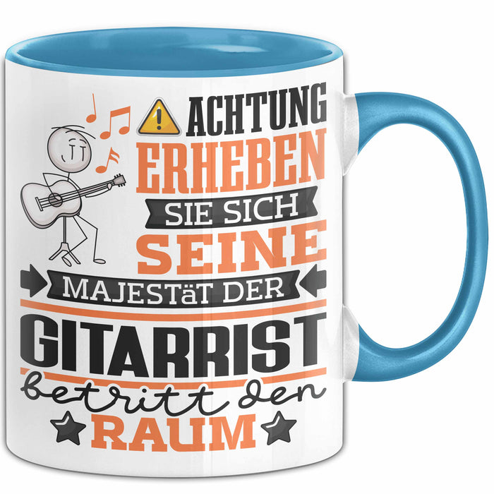 Gitarrist Geschenk Tasse Lustiger Spruch Erheben Sie Sich Der Gitarrist Betritt den Raum Blau Trendation