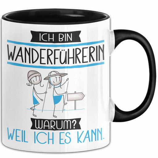Wanderführerin Tasse Geschenk Ich Bin Wanderführerin Warum Weil Ich Es Kann Geschenkidee Geburtstag Trendation