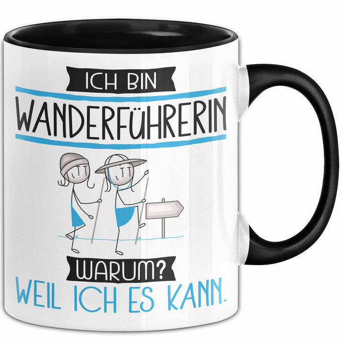 Wanderführerin Tasse Geschenk Ich Bin Wanderführerin Warum Weil Ich Es Kann Geschenkidee Geburtstag Trendation