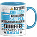 Surfer Geschenk Tasse Lustiger Spruch Erheben Sie Sich Der Surfer Betritt den Raum Blau Trendation