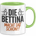 Bettina Tasse Geschenk Die Bettina Macht Dat Schon Geschenkidee Becher mit Name Grün Trendation