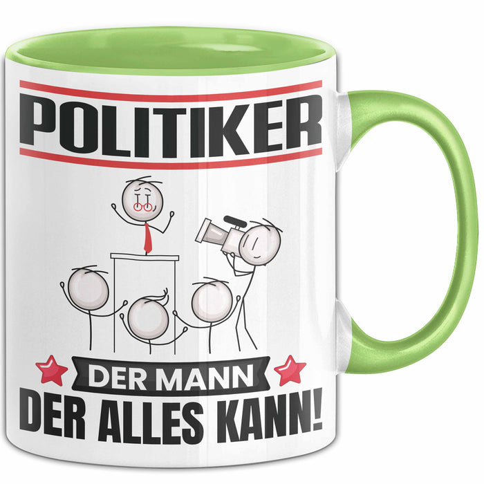 Politiker Tasse Geschenk für Politiker Der Mann Der Alles Kann Geschenkidee zum Geburtstag Grün Trendation