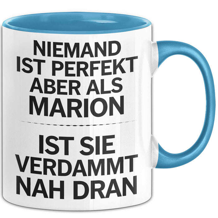 Marion Tasse Geschenk Niemand Ist Perfekt Marion Verdammt Nah Dran Geschenkidee Blau Trendation