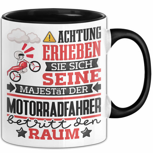 Motorradfahrer Geschenk Tasse Lustiger Spruch Erheben Sie Sich Der Motorradfahrer Betritt den Raum Schwarz Trendation