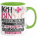 Medizinische Fachangestellte Ausbildung Start Geschenk Tasse Ich Bin Medizinische Fachangestellte In Der Ausbildung Ich Darf Das Kaffee-Becher Geschenkidee Grün Trendation