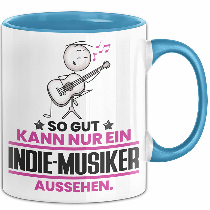 Indie-Musiker Geschenk Tasse So Gut Kann Nur Ein Indie-Musiker Aussehen Geschenkidee Kaffee-Becher Blau Trendation