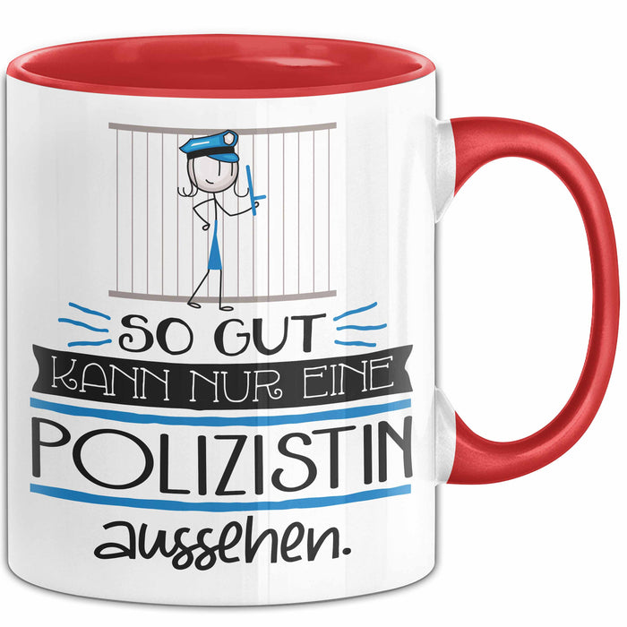 Polizistin Geschenk Tasse So Gut Kann Nur Eine Polizistin Aussehen Geschenkidee Geburtstag Weihnachten Lustig Rot Trendation
