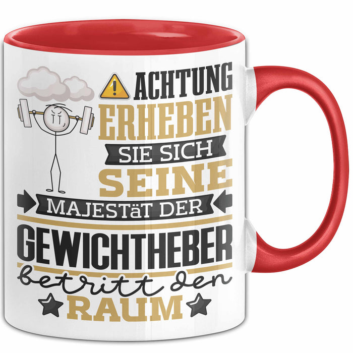 Gewichtheber Geschenk Tasse Lustiger Spruch Erheben Sie Sich Der Gewichtheber Betritt den Raum Rot Trendation