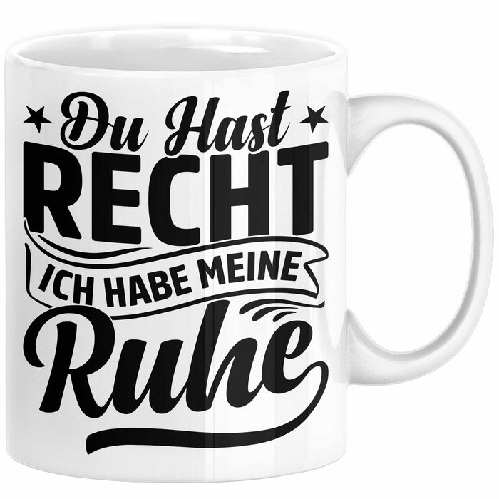 Ehemann Tasse Geschenk Ehefrau Geschenkidee Du Hast Recht Ich Hab Meine Ruhe Geschenkidee Arbeitskollege Kaffee-Becher Weiß Trendation