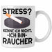 Raucher Geschenk Tasse Spruch Stress? Kenne Ich Nicht Ich Bin Raucher Geschenkidee Zigaretten Weiß Trendation