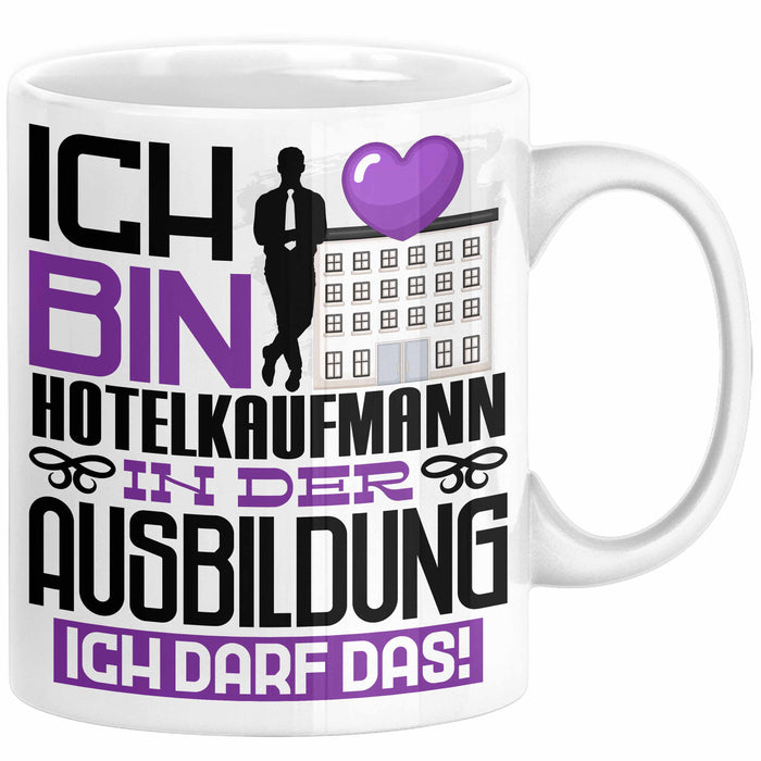 Hotelkaufmann Ausbildung Tasse Geschenk Ich Bin Hotelkaufmann In Der Ausbildung Ich Darf Das Geschenkidee Spruch Weiß Trendation