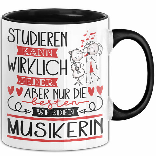 Musikerin Tasse Lustiges Geschenk Studieren Kann Wirklich Jeder Nur Die Besten Werden Musikerin Trendation