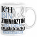 Zahnärztin Ausbildung Start Geschenk Tasse Ich Bin Zahnärztin In Der Ausbildung Ich Darf Das Kaffee-Becher Geschenkidee Weiß Trendation