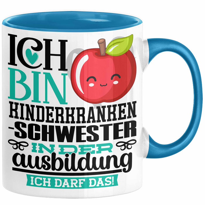Kinderkrankenschwester Ausbildung Start Geschenk Tasse Ich Bin Kinderkrankenschwester In Der Ausbildung Ich Darf Das Kaffee-Becher Geschenkidee Blau Trendation