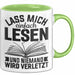 Leseratte Tasse Geschenk Lass Mich Einfach Lesen Und Niemand Wird Verletzt Bücher Grün Trendation