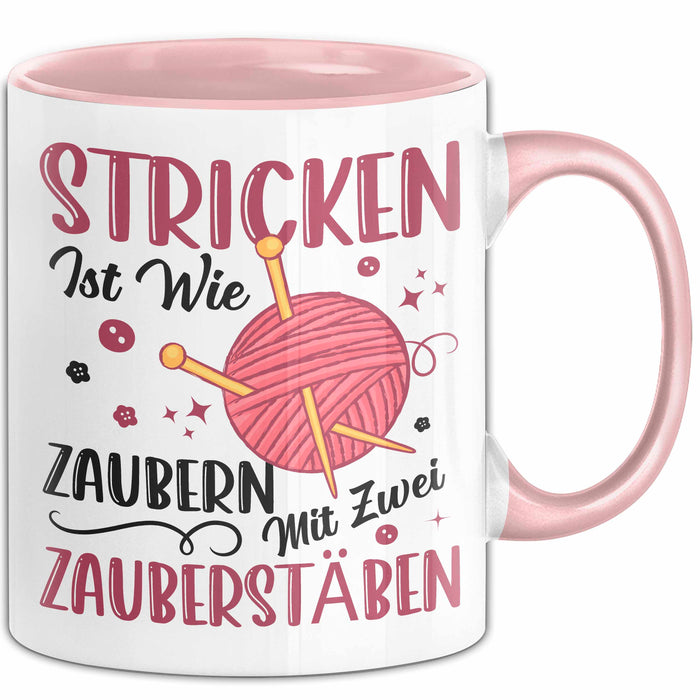 Stricken Stricker Tasse Geschenk Lustige Geschenkidee Spruch Ist Wie Zaubern Mit 2 Zauberstäben Rosa Trendation