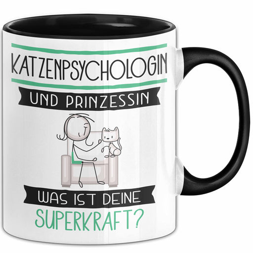 Katzenpsychologin Und Prinzessin Tasse Geschenk Für Eine Katzenpsychologin Geburtstag Was Ist Deine Superkraft Trendation