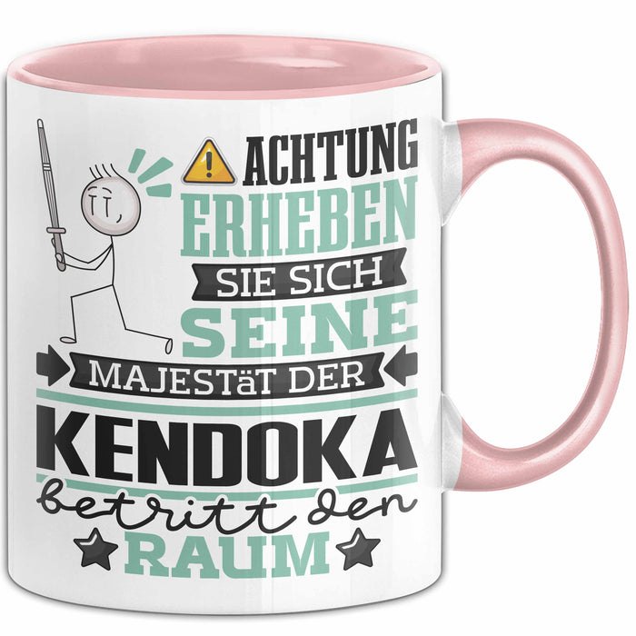 Kendoka Geschenk Tasse Lustiger Spruch Erheben Sie Sich Der Kendoka Betritt den Raum Rosa Trendation