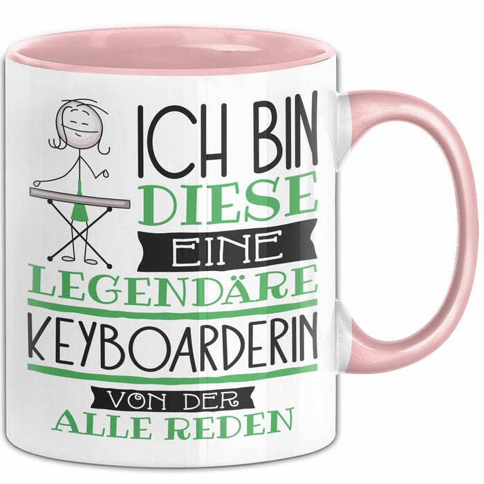 Keyboarderin Tasse Geschenk Ich Bin Diese Eine Legendäre Keyboarderin Von Der Alle Reden Geschenkidee Geburtstag Weihnachten Rosa Trendation