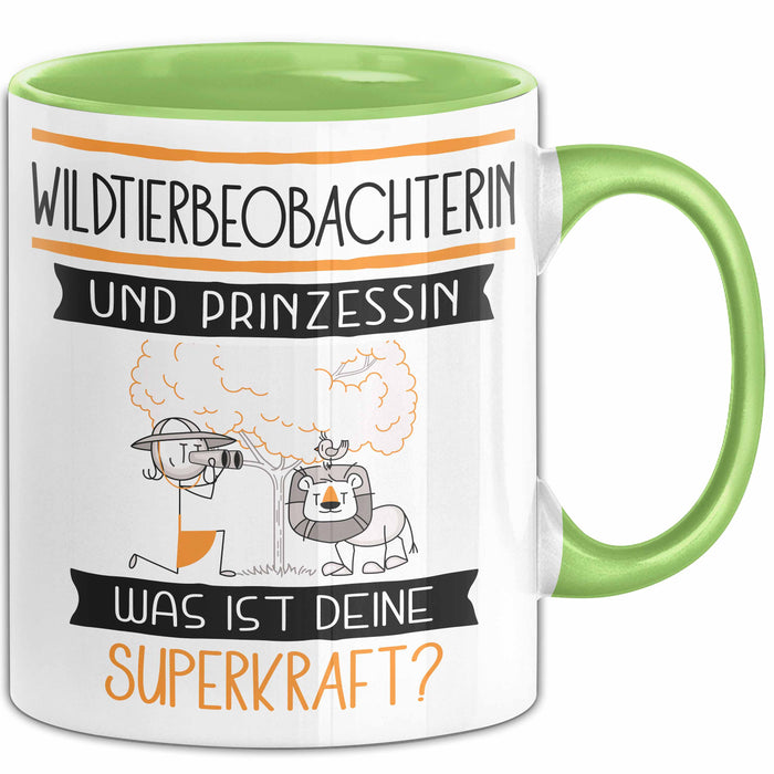 Wildtierbeobachterin Und Prinzessin Tasse Geschenk Für Eine Wildtierbeobachterin Geburtstag Was Ist Deine Superkraft Grün Trendation