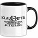 Klaus-Peter Tasse Wenn Klaus-Peter Nicht Repariert, Sind Wir Am Arsch Schwarz Trendation