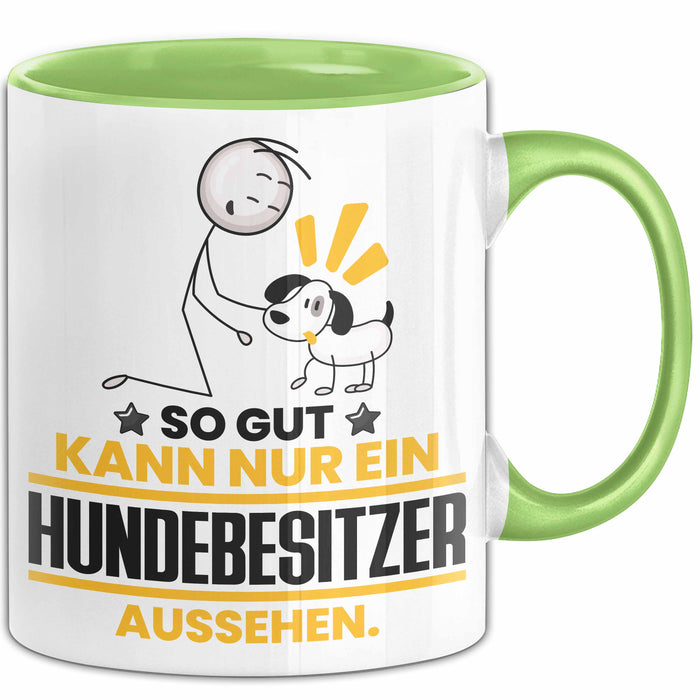 Hundebesitzer Geschenk Tasse So Gut Kann Nur Ein Hundebesitzer Aussehen Geschenkidee Kaffee-Becher Grün Trendation