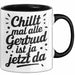 Gertrud Tasse Geschenk Chillt Mal Alle Gertrud Ist Ja Jetzt Da Geschenkidee Becher mit Name Schwarz Trendation