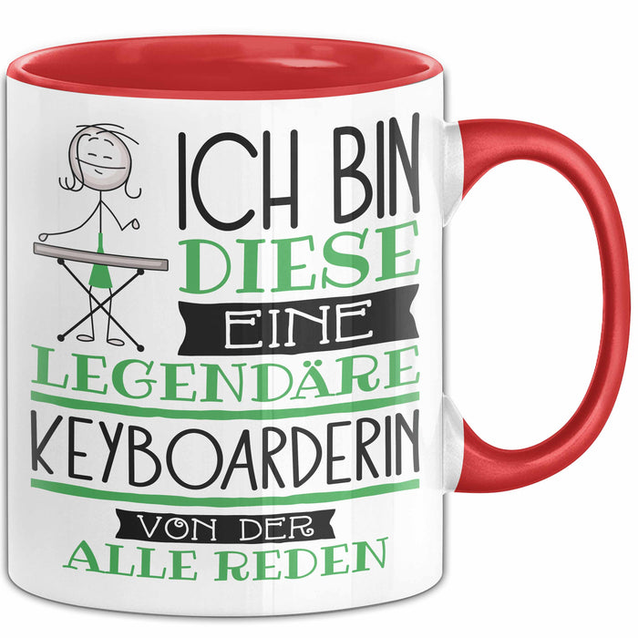 Keyboarderin Tasse Geschenk Ich Bin Diese Eine Legendäre Keyboarderin Von Der Alle Reden Geschenkidee Geburtstag Weihnachten Rot Trendation