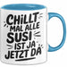 Susi Tasse Geschenk Chillt Mal Alle Susi Ist Ja Jetzt Da Geschenkidee Becher mit Name Blau Trendation
