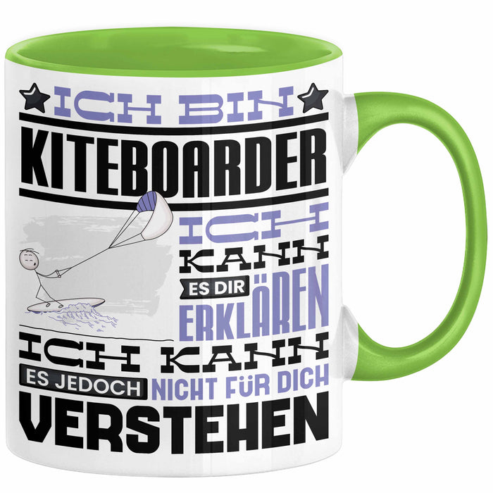 Kiteboarder Geschenk Tasse Lustige Geschenkdiee für einen Kiteboarder Geburtstag Ich Bin Kiteboarder Ich Kann Es Dir Erklären Aber Nicht Für Dich Verstehen Grün Trendation