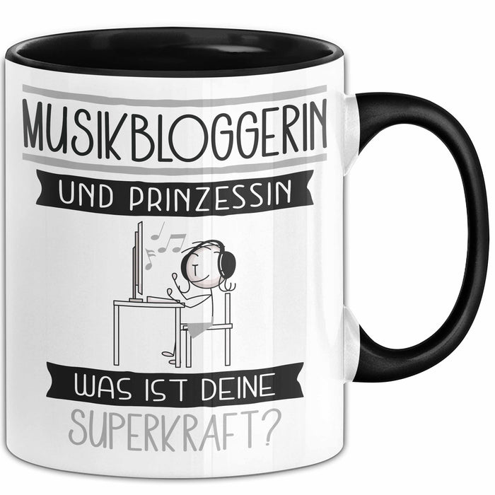 Musikbloggerin Und Prinzessin Tasse Geschenk Für Eine Musikbloggerin Geburtstag Was Ist Deine Superkraft Trendation