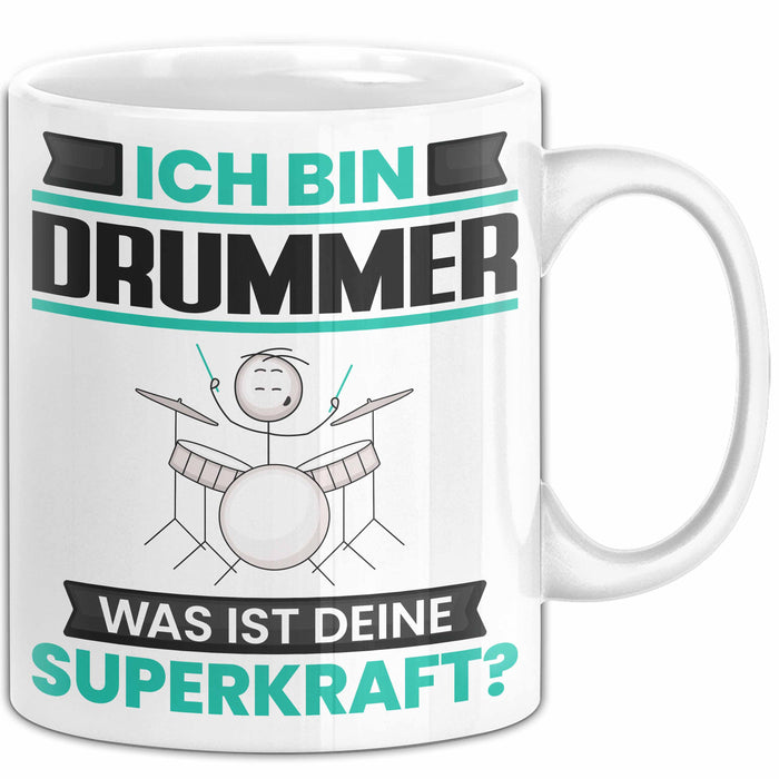 Drummer Tasse Geschenk für Drummer Geburtstag Lustiger Spruch Kaffee-Becher Was Ist Deine Superkraft Weiß Trendation