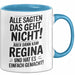 Regina Tasse Geschenk Alle Sagten Das Geht Nicht Aber Dann Kam Regina Und Hat Es Einfach Gemacht Geschenkidee Becher mit Name Blau Trendation