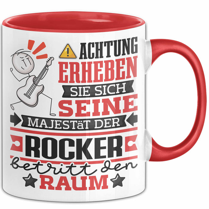 Rocker Geschenk Tasse Lustiger Spruch Erheben Sie Sich Der Rocker Betritt den Raum Rot Trendation